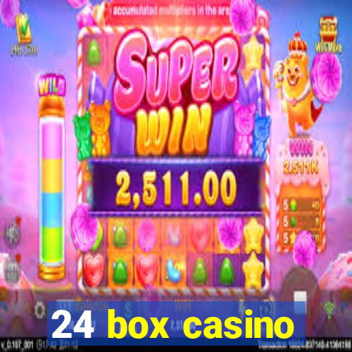 24 box casino