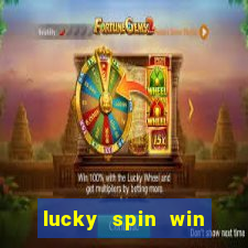 lucky spin win real money 2023