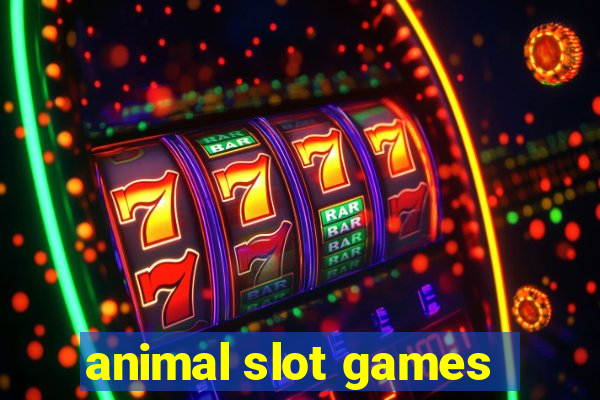 animal slot games