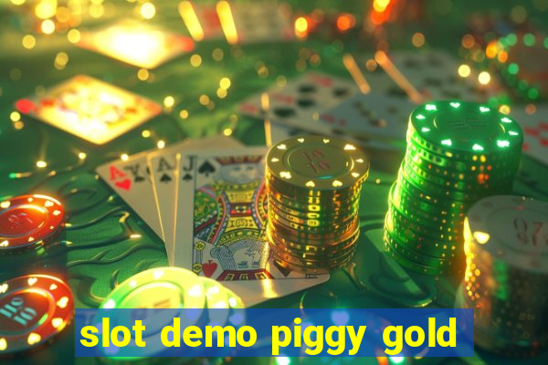 slot demo piggy gold