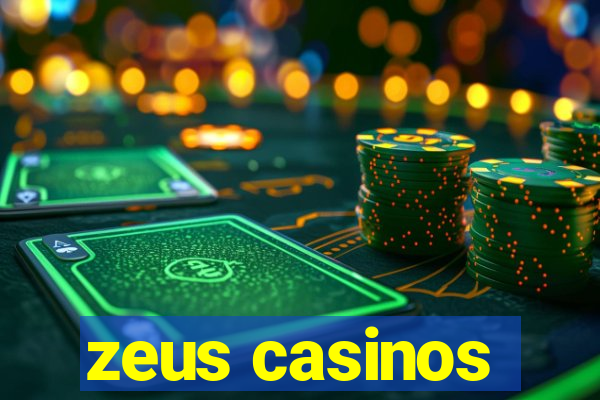 zeus casinos