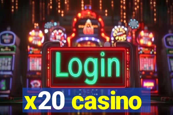 x20 casino