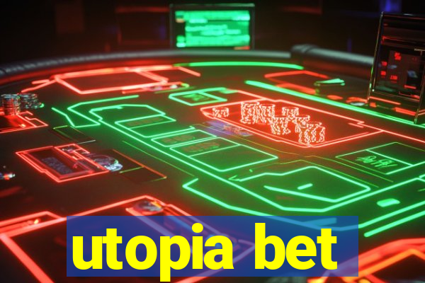 utopia bet