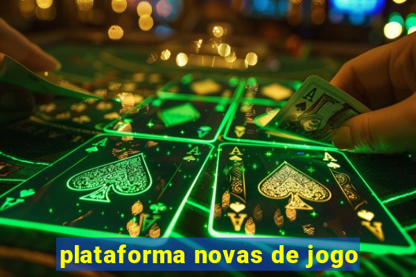 plataforma novas de jogo