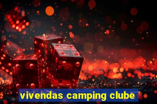 vivendas camping clube