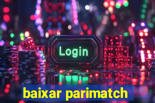 baixar parimatch