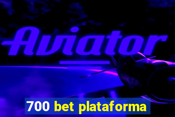 700 bet plataforma