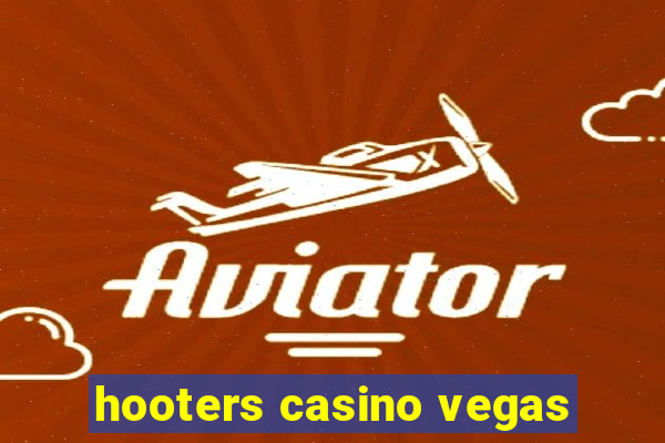 hooters casino vegas