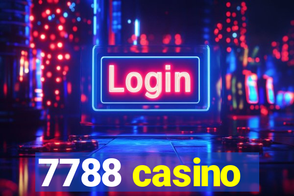 7788 casino