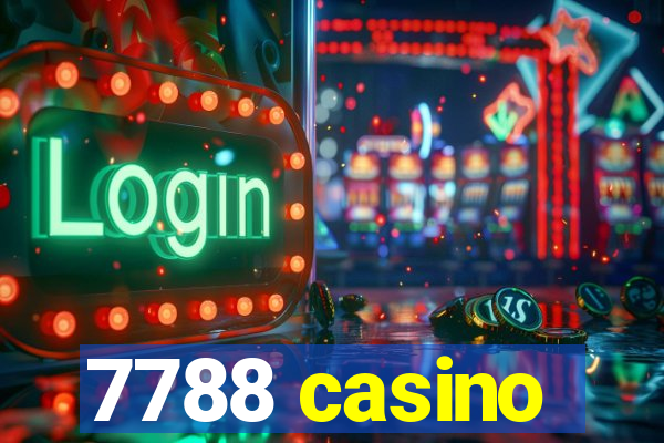 7788 casino