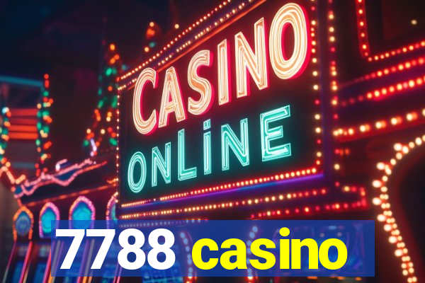 7788 casino