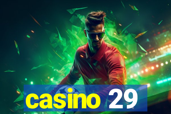 casino 29