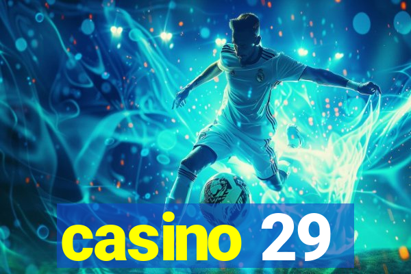 casino 29