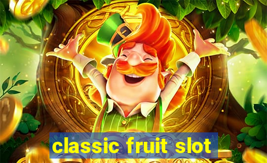 classic fruit slot