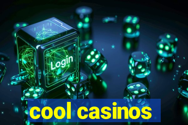 cool casinos