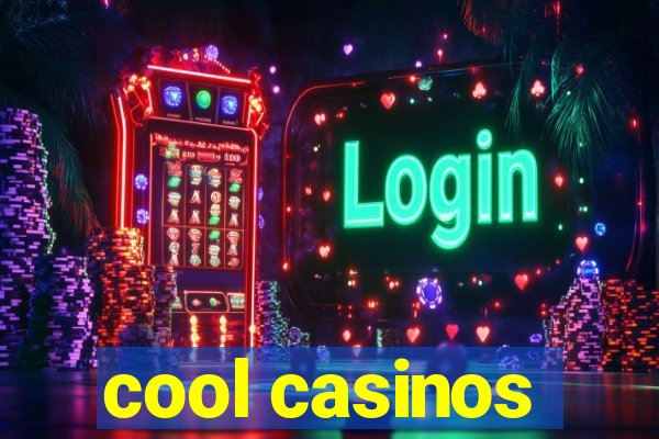 cool casinos