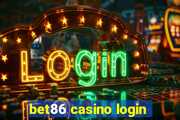 bet86 casino login