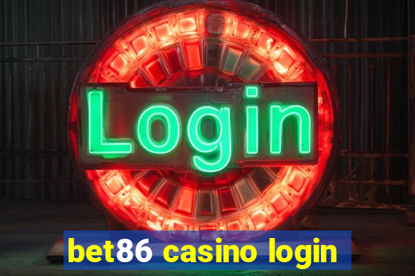 bet86 casino login