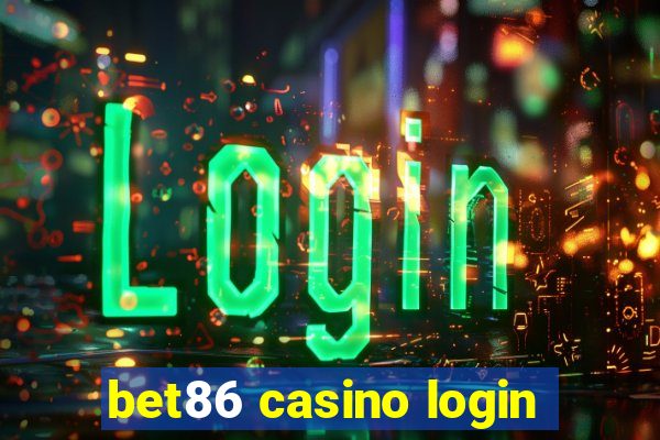 bet86 casino login