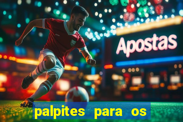 palpites para os jogos de hoje champions