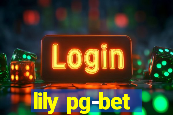 lily pg-bet