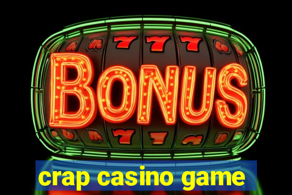 crap casino game