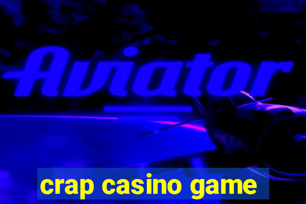 crap casino game