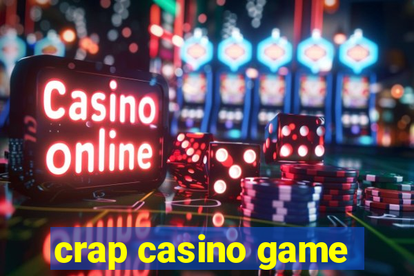 crap casino game