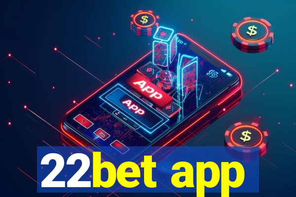 22bet app