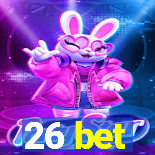 26 bet