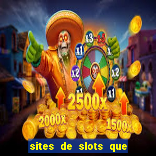 sites de slots que pagam no cadastro