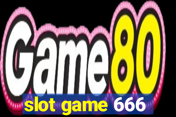 slot game 666