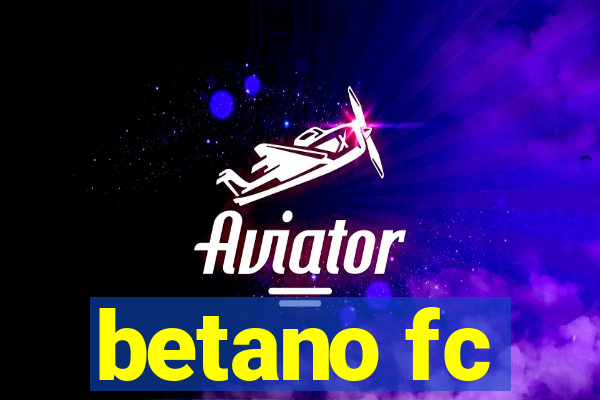 betano fc