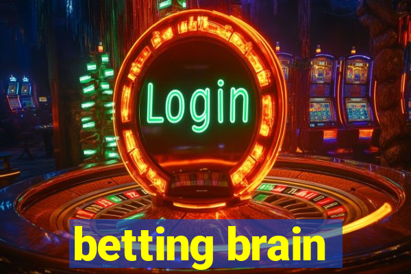 betting brain