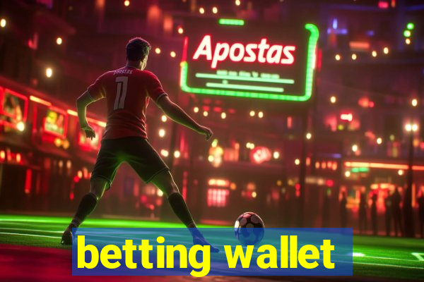 betting wallet