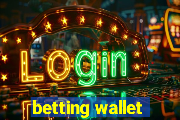 betting wallet