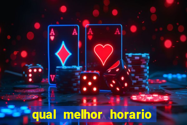 qual melhor horario para jogar cash mania