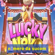 n煤mero da sucom