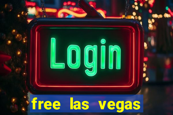 free las vegas slots games