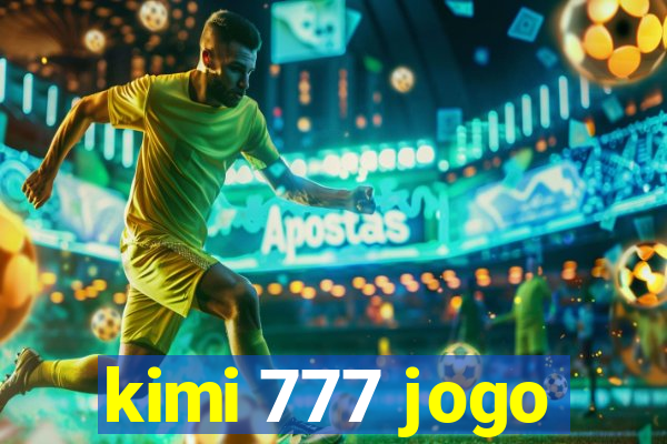 kimi 777 jogo