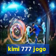 kimi 777 jogo