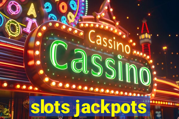 slots jackpots