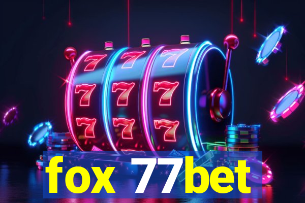 fox 77bet