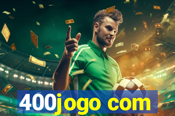 400jogo com