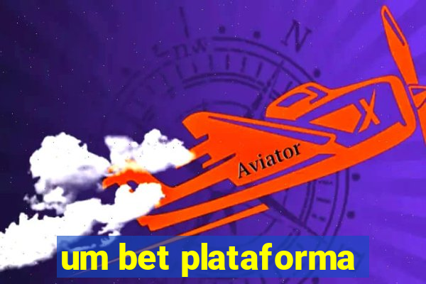 um bet plataforma