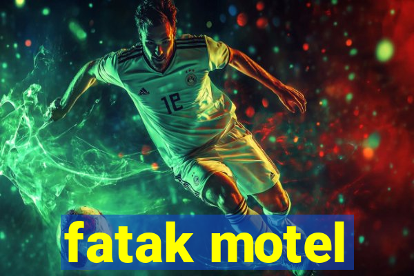 fatak motel