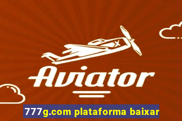 777g.com plataforma baixar