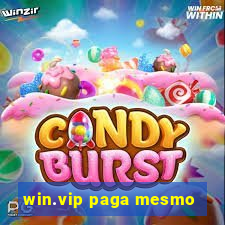 win.vip paga mesmo