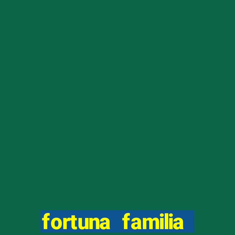 fortuna familia real brasileira