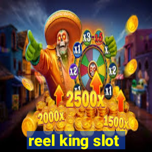 reel king slot